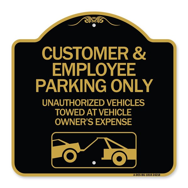 Customer and Employee Parking Only Unauthorized Vehicles Towed at Owner Expense, A-DES-BG-1818-24218
